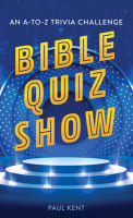 Bible Quiz Show: An A-To-Z Trivia Challenge Mass Market Edition