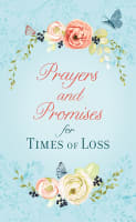 Prayers and Promises For Times of Loss Paperback