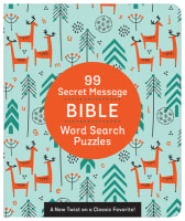 99 Secret Message Bible Word Search Puzzles: A New Twist on a Classic Favorite! Paperback