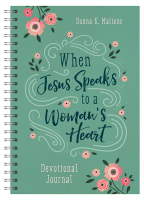 When Jesus Speaks to a Woman's Heart: Devotional Journal Spiral