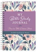 Guided Journal: My Bible Study Journal: Peace For My Anxious Heart - 180 Bible Readings For Women Spiral
