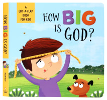 How Big is God? (Lift-the-flap) Board Book