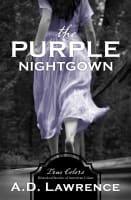 The Purple Nightgown (True Colors Series) Paperback