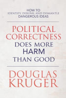Political Correctness Does More Harm Than Good Paperback