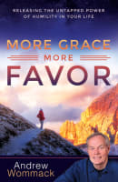 More Grace, More Favor: Releasing the Untapped Power of Humility in Your Life Paperback