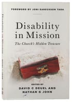 Disability in Mission: The Church's Hidden Treasure Paperback