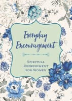Sf4W: Everyday Encouragement (Spiritual Refreshment For Women Series) Paperback