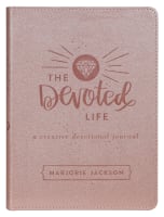 The Devoted Life: A Girl's Guided Creative Devotional Journal Imitation Leather