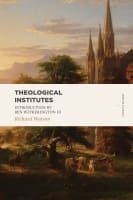 Theological Institutes (2 Volume Set) (Lexham Classics Series) Paperback