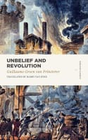Unbelief and Revolution (Lexham Classics Series) Paperback