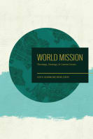 World Mission: Theology, Strategy, and Current Issues Paperback