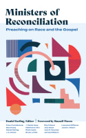 Ministers of Reconciliation: Preaching on Race and the Gospel Hardback