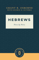 Hebrews: Verse By Verse (Osborne New Testament Commentaries Series) Paperback