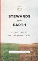 Stewards of the Earth: Christianity and Creation Care Hardback