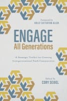 Engage All Generations: A Strategic Toolkit For Creating Intergenerational Faith Communities Paperback
