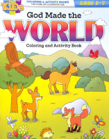 God Made the World (Ages 5-7, Reproducible) (Coloring & Activity Book) (Warner Press Colouring & Activity Books Series) Paperback
