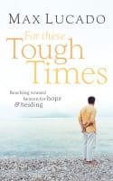 For These Tough Times: Reaching Toward Heaven For Hope and Healing (2 Cds) Compact Disc
