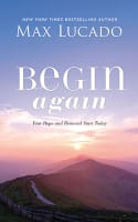 Begin Again: Your Hope and Renewal Start Today (7 Cds, Unabridged) Compact Disc