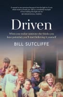 Driven: When You Realise Someone Else Thinks You Have Potential, You'll Start Believing It Yourself Paperback