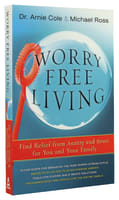 Worry-Free Living Paperback