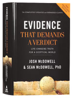 Evidence That Demands a Verdict: Life-Changing Truth For a Skeptical World (Completely Updated and Expanded) Hardback