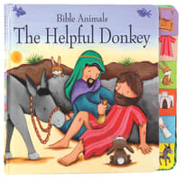 Bible Animals: The Helpful Donkey Board Book