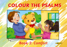 Colour the Psalms #02: Comfort (Colour And Learn Series) Paperback