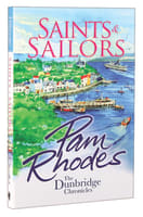 Saints and Sailors (#4 in Dunbridge Chronicles Series) Paperback