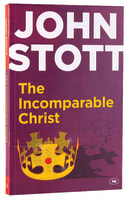 The Incomparable Christ Paperback