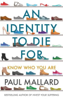 An Identity to Die For: Know Who You Are Paperback