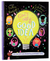 God's Very Good Idea: A True Story of God's Delightfully Different Family (Tales That Tell The Truth Series) Hardback