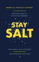 Stay Salt: The World Has Changed: Our Message Must Not B Format