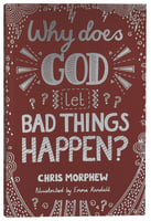 Why Does God Let Bad Things Happen? (The Big Questions Series) B Format