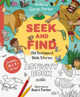 Seek and Find: Old Testament Activity Book - Discover All About Our Amazing God! Paperback