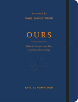 Ours: Biblical Comfort For Men Grieving Miscarriage Paperback