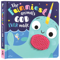 The Funniest Animals God Ever Made Board Book