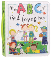 My ABC of God Loves Me Board Book