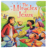 The Miracles of Jesus (My First Bible Stories Series) Paperback