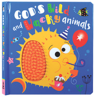 God's Wild and Wacky Animals Board Book