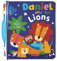Daniel and the Lions With Touch and Feel Padded Board Book