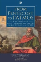 From Pentecost to Patmos: Acts to Revelation: An Introduction and Survey (Revised and Updated) (2nd Edition) Paperback