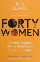 Forty Women: Lent Reflections on the Women in the Bible's Story Paperback
