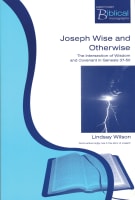 Joseph Wise and Otherwise (Paternoster Biblical & Theological Monographs Series) Paperback