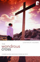 The Wondrous Cross (Christian Doctrine In Historical Perspective Series) Paperback