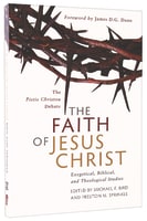 The Faith of Jesus Christ: The Pistis Christou Debate Paperback