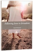Following Jesus to Jerusalem: Luke 9-19 Paperback