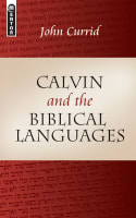 Calvin and the Biblical Languages Paperback