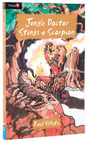 Jungle Doctor Stings a Scorpion (#011 in Jungle Doctor Flamingo Fiction Series) Paperback