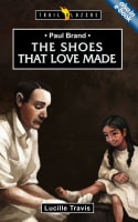 Paul Brand - the Shoes That Love Made (Trail Blazers Series) Paperback