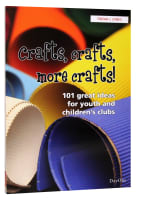 Crafts, Crafts, and More Crafts Large Format Paperback